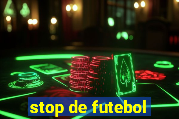 stop de futebol